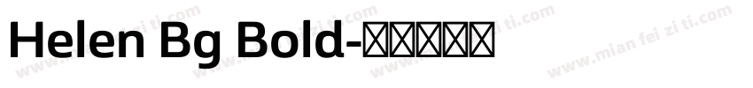 Helen Bg Bold字体转换